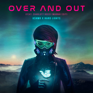Over and Out (Marnik Edit)