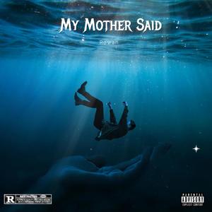 My Mother Said (Explicit)