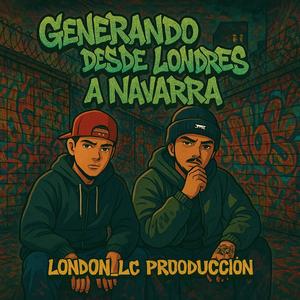Desde London pa’ Navarra (Explicit)