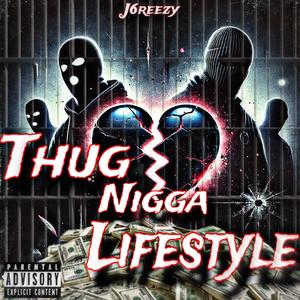 Thug Nigga Lifestyle (Explicit)