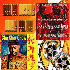 Greatest Musicals Double Feature - The Threepenny Opera & Chu Chin Chow (Original Film Soundtracks)