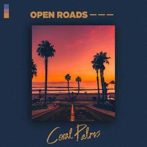 Open Roads (Explicit)