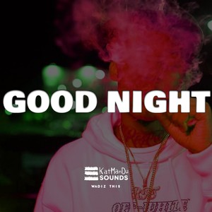 GOOD NIGHT (DRILL REMIX INSTRUMENTAL)