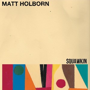 Squawkin (feat. Fraser Urquhart, Joe Dessauer & Simon Read)
