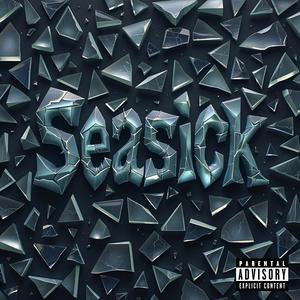 Seasick (Explicit)