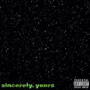 sincerely, yours! (Explicit)