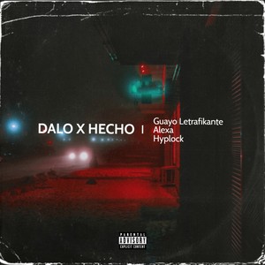 Dalo x Hecho (Explicit)