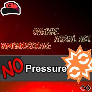 No Pressure (feat. Aerial Ace & IAMCHRISCRAIG) [Explicit]