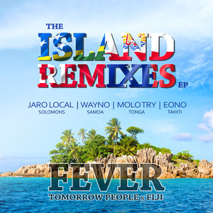 Fever (Solomon Islands Remix)