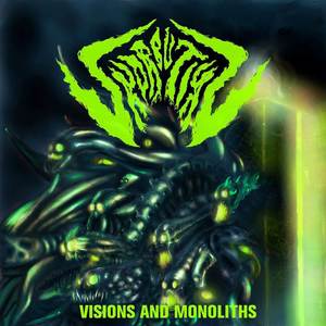 Visions and Monoliths