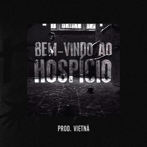 Bem-Vindo ao Hospício