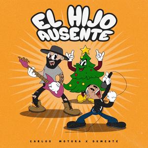 El Hijo Ausente (Homenaje a Pastor Lopez) (feat. Carlos Motora)