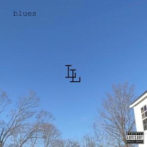 Blues (Explicit)