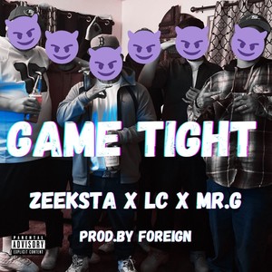 Game Tight (Explicit)