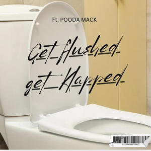 GETFLUSHEDxGETKLAPPED (feat. POODA MACK) (Explicit)