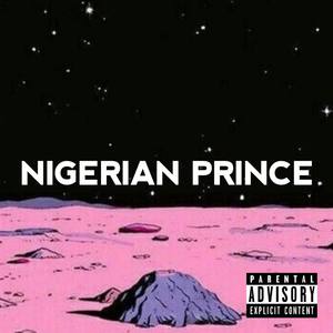 nigerian prince (Explicit)