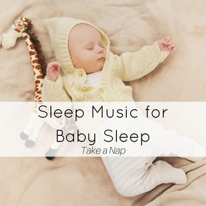 Sleep Music for Baby Sleep & Relaxation, White Noise, Take a Nap