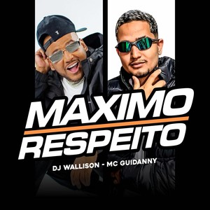 Maximo Respeito (Explicit)