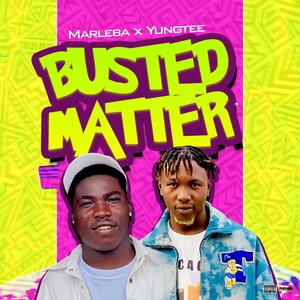 Busted Matter (feat. YungTee) [Explicit]