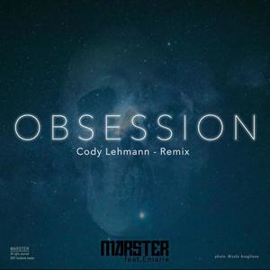 Obsession (Cody Lehmann Remix)