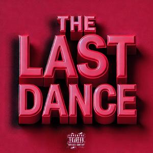 THE LAST DANCE (Explicit)