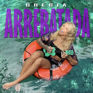 Arrebatada (Explicit)