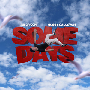 Some Days (feat. Bubby Galloway) (Explicit)