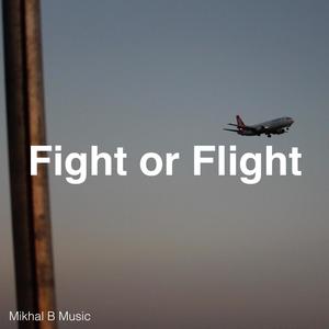 Fight or Flight