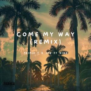 Come My Way (feat. Hina) [REMIX]