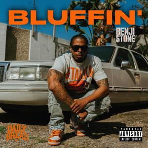 Bluffin' (Explicit)