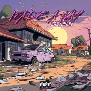 Made A Way (Explicit)