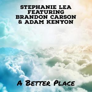 A Better Place(feat. Brandon Carson & Adam Kenyon)