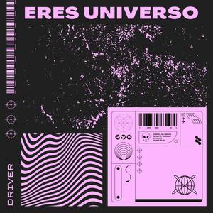 ERES UNIVERSO