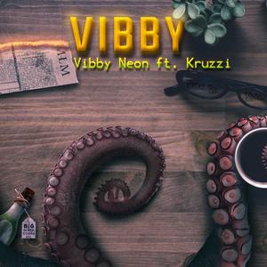 Vibby (feat. Vibby Neon & Kruzzi)