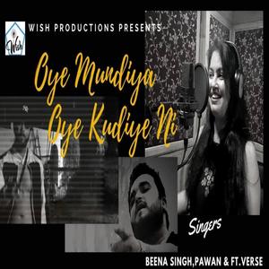 Oye Mundeya (feat. Beena Singh & Pawan Sharma)