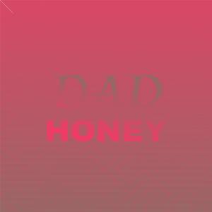 Dad Honey