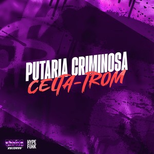Putaria Criminosa Celta-trom (Explicit)