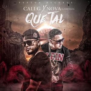 Que Tal(feat. Nova La Amenaza) (Explicit)