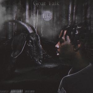 Goat Talk (Explicit)