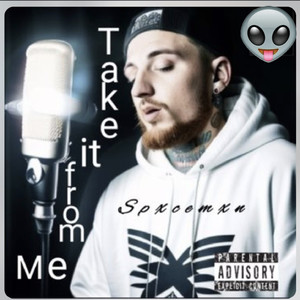 Take it from Me (Explicit)