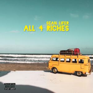All 4 Riches (Explicit)