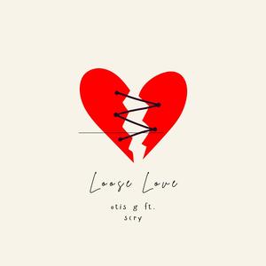 Loose Love (Explicit)