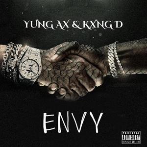 ENVY (feat. Kxng D) (Explicit)