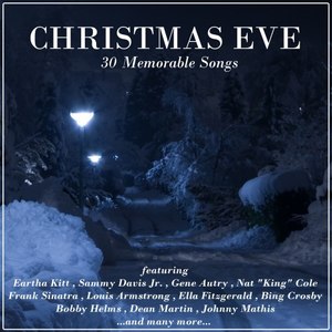 Christmas Eve (30 Memorable Songs)