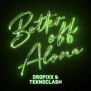 Better Off Alone (Hardstyle mix)
