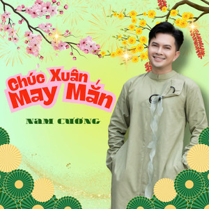 Chúc Xuân May Mắn