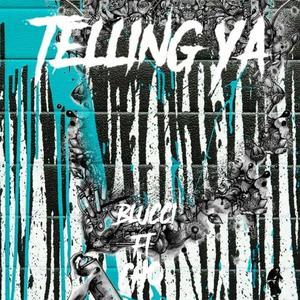 Telling Ya (Explicit)