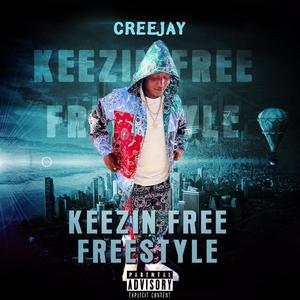 Keezin Free Freestyle (Explicit)