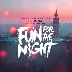 Fun for the Night(feat. London)