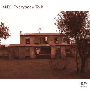 Everybody Talk (feat. 4MXDuB) [Remix]